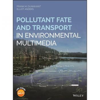 Pollutant Fate and Transport in Environmental Multimedia