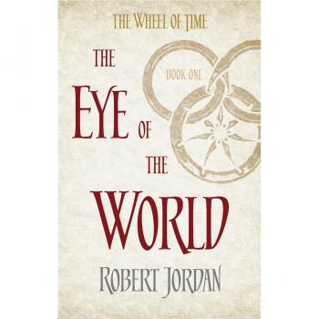 Robert Jordan Wheel Of Time 01. The Eye Of The World (The Wheel Of Time)