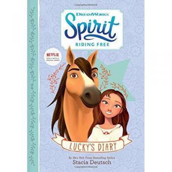 Spirit Riding Free: Lucky's Diary