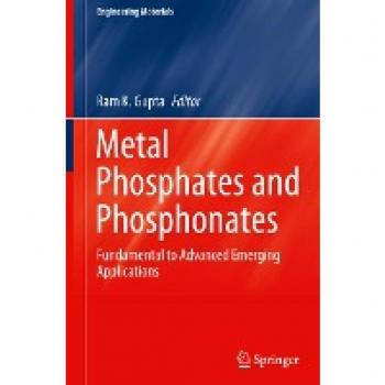 Metal Phosphates and Phosphonates: Fundamental to Advanced Emerging Applications (Engineering Materials)