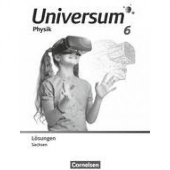 Universum Physik 6. Schuljahr. Gymnasium Sachsen - Lösungen zum Schulbuch