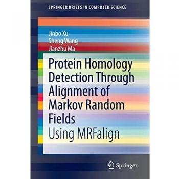 Protein Homology Detection Through Alignment of Markov Random Fields (SpringerBriefs in Computer Science)