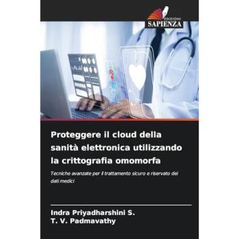Priyadharshini S., Indra: Proteggere il cloud della sanità elettronica utilizzando la crittografia omomorfa
