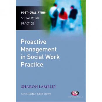 Proactive Management in Social Work Practice