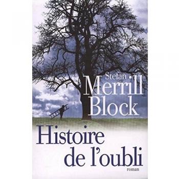 Block, Stefan Merrill Histoire De L'Oubli