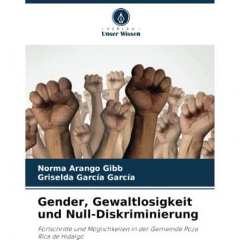 Arango Gibb, Norma: Gender, Gewaltlosigkeit und Null-Diskriminierung