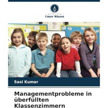 Kumar, Sasi: Managementprobleme in überfüllten Klassenzimmern