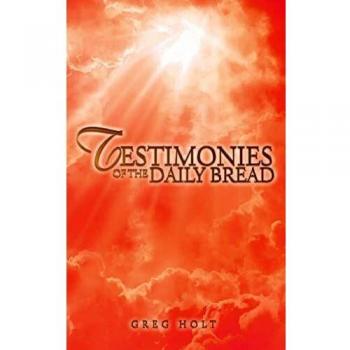 Testimonies of the Daily Bread