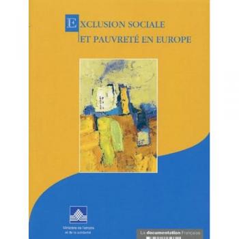Exclusion sociale et pauvreté en Europe - Elisabeth Guigou