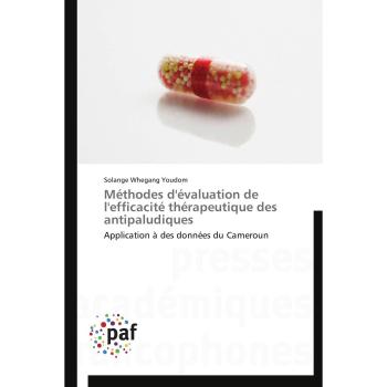 Méthodes d'évaluation de l'efficacité thérapeutique des antipaludiques