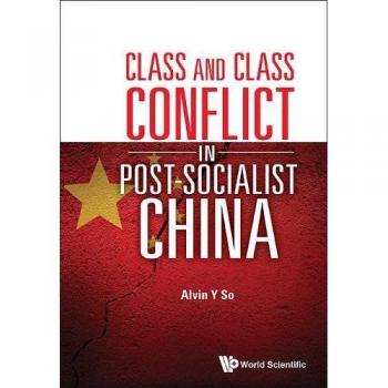 So, Alvin Y.: Class and Class Conflict in Post-Socialist China