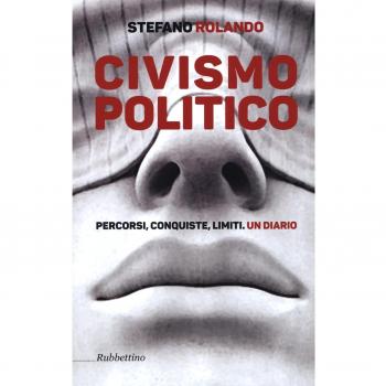 Civismo politico. Percorsi, conquiste, limiti. Un diario