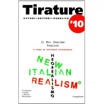 Tirature 2010. Il new Italian realism