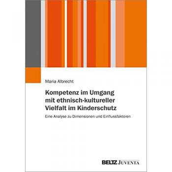 Kompetenz im Umgang mit ethnisch-kultureller Vielfalt im Kinderschutz