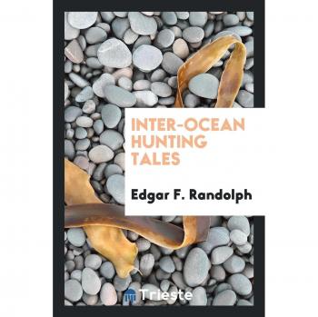 Inter-Ocean Hunting Tales