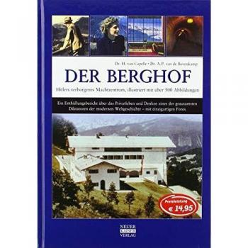 Der Berghof - Hitlers verborgenes Machtzentrum