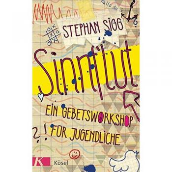 Stephan Sigg Sinnflut: Ein Gebetsworkshop Für Jugendliche