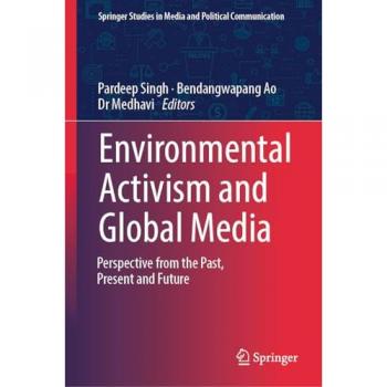 Environmental Activism and Global Media