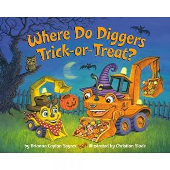 Where Do Diggers TrickorTreat by Christian Slade