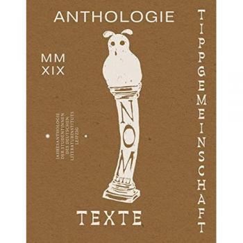 Martin Dakovic Tippgemeinschaft 2019: Jahresanthologie Der Studierenden Des Deutschen Literaturinstituts Leipzig