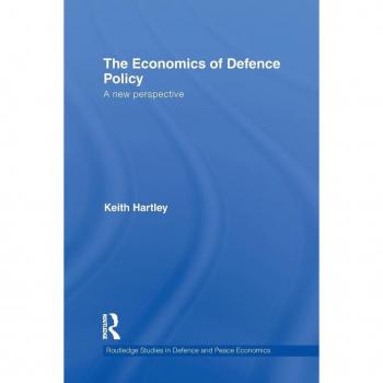 The Economics Of Defence Policy: A New Perspective (Paperback)