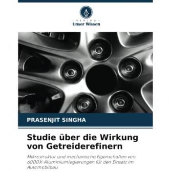 Singha, Prasenjit: Studie über die Wirkung von Getreiderefinern