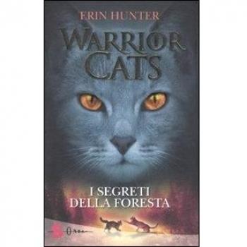 Warrior Cats. I segreti della foresta