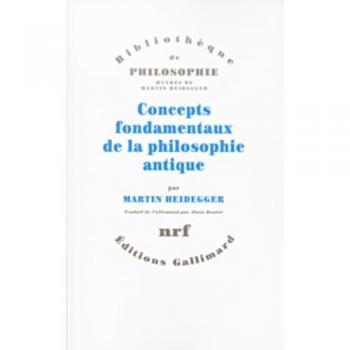 Concepts fondamentaux de la philosophie antique Martin Heidegger Gallimard