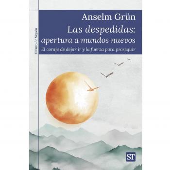 DESPEDIDAS: APERTURA A MUNDOS NUEVOS , LAS