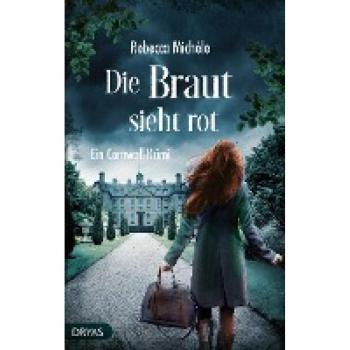 Michéle, Rebecca: Die Braut sieht rot