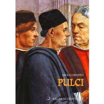 Pulci. Luigi e una famiglia di poeti