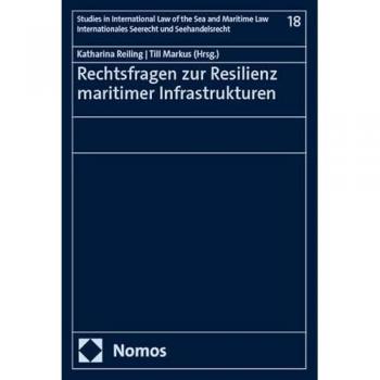 Rechtsfragen zur Resilienz maritimer Infrastrukturen