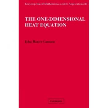 The One-Dimensional Heat Equation, Encyclopedia of Mathematics and Its Applications