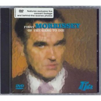 Morrissey First of the Gang to Die 2004 DVD Single