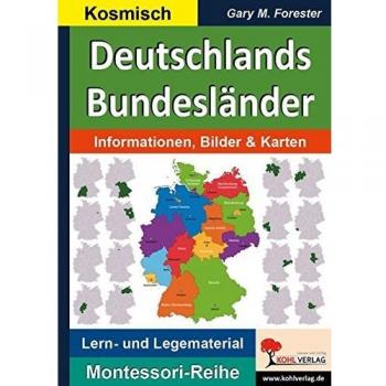 Deutschlands Bundesländer: Informationen, Bilder & Karten (Montessori-Reihe)