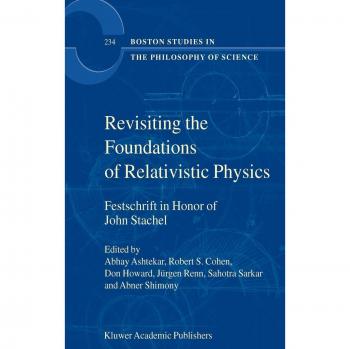 Revisiting the Foundations of Relativistic Physics