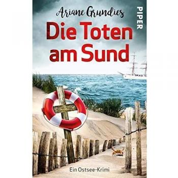 Ariane Grundies Die Toten Am Sund: Ein Ostsee-Krimi