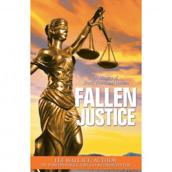 Fallen Justice: A Mystery of Truth, Faith, and Reason