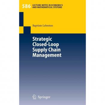 Strategic Closed-Loop Supply Chain Management