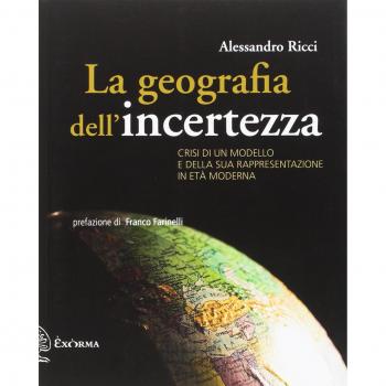 La geografia dell'incertezza. Crisi di un modello e della sua rappresentazione in età moderna
