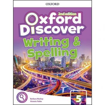 Oxford Discover 5 Writing And Spelling Book Second Edition - [Livre en VO]