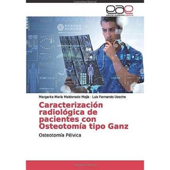 Caracterización radiológica de pacientes con Osteotomía tipo Ganz: Osteotomía Pélvica