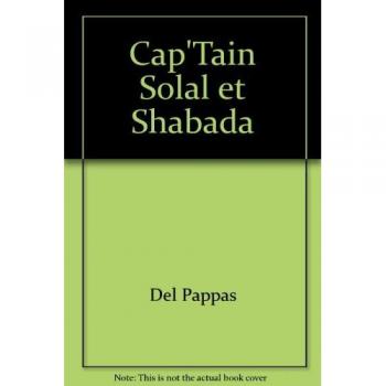 Cap Tain Solal et Shabada - Del Pappas