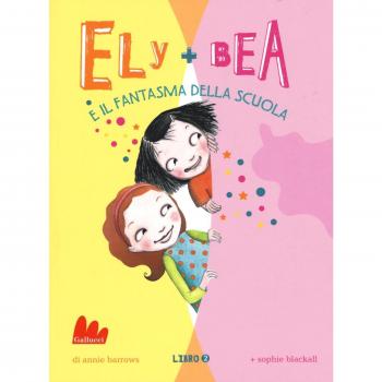Il fantasma della scuola. Ely + Bea