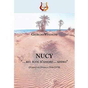 Nucy. «... bel suol d'amore... addio»