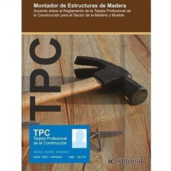 TPC MADERA Y MUEBLE - MONTADOR DE ESTRUCTURAS DE MADERA