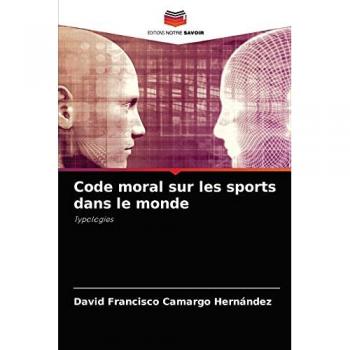 Camargo Hernández, David Francisco: Code moral sur les sports dans le monde