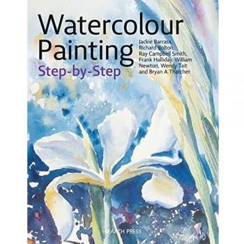 Watercolour Painting StepbyStep by William Newton