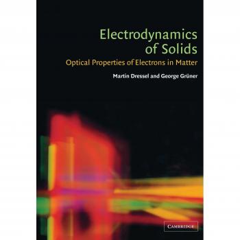 Electrodynamics of Solids: Optical Properties of Electrons in Matter
