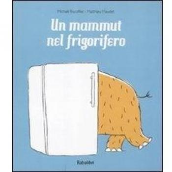 Un mammut nel frigorifero